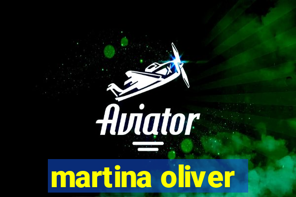 martina oliver